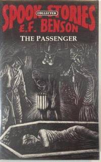 SPOOK STORIES:  The Passenger by Benson E F - 1999