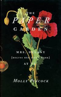 The Paper Garden: Mrs. Delaney Begins her Life's Work at 72