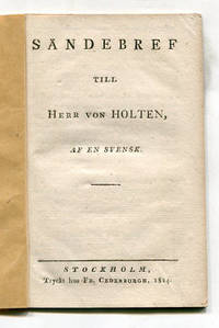 Sändebref till herr von Holten, af en svensk.