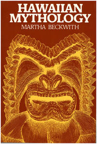 Hawaiian Mythology by Beckwith, Martha Warren - 1987