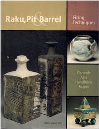 cover of RAKU, PIT & BARREL Firing Techniques