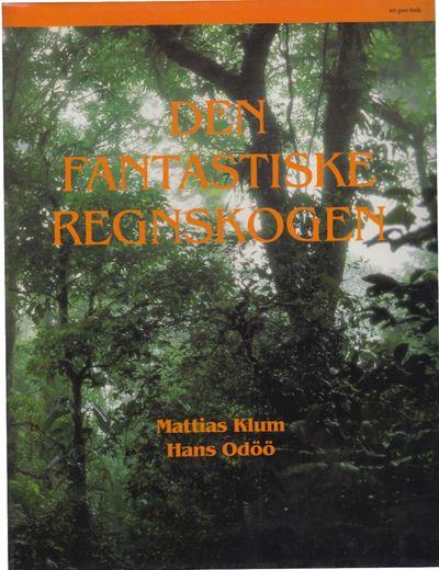 Den fantastiske regnskogen.