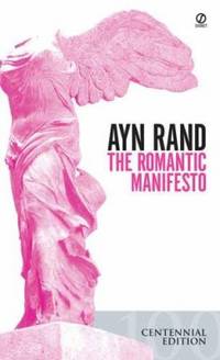 The Romantic Manifesto: A Philosophy of Literature; Revised Edition (Signet Shakespeare)