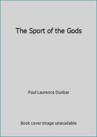 The Sport of the Gods by Paul Laurence Dunbar - 1981