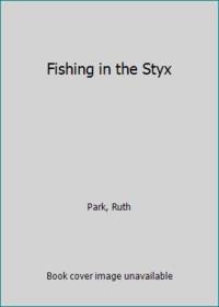 Fishing in the Styx
