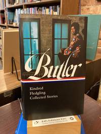 Octavia E. Butler: Kindred, Fledgling, Collected Stories (LOA #338) (Library of America) by Butler, Octavia; Canavan, Gerry [Editor]; Shawl, Nisi [Editor]; - 2021-01-19