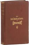 The Origins, Tendencies and Principles of Government: Or, A Review of the Rise and Fall of Nations from Early Historic Time to the Present: With Special Considerations Regarding the Future of the United States as the Representative Government of the World [&c...]
