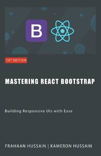 Mastering React Bootstrap: Building Responsive UIs with Ease