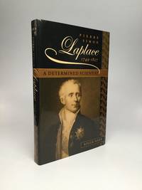 PIERRE SIMON LAPLACE  1749 1827: A Determined Scientist