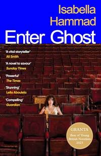 Enter Ghost: Shortlisted for the Women&acirc;s Prize for Fiction 2024
