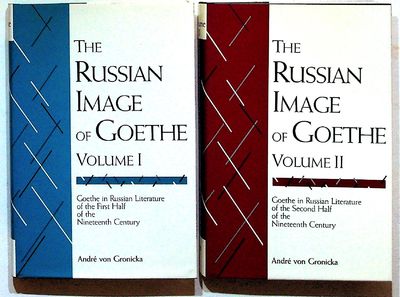 The Russian Image of Goethe. Goethe in Russian Literature. 2 volumes