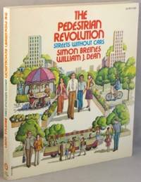 cover of The Pedestrian Revolution: Streets Without Cars.
