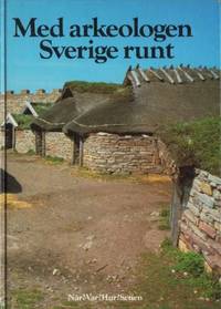 Med arkeologen Sverige runt.