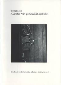 Glimtar från gotländskt kyrkoliv. Ett kvartssekel…