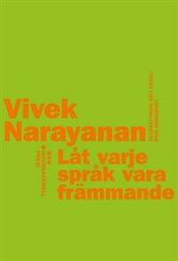 Låt varje språk vara främmande.