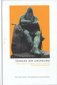 Tankar om ursprung. Forntiden och medeltiden i…