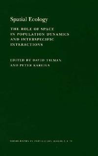 Spatial Ecology : The Role of Space in Population Dynamics and Interspecific Interactions