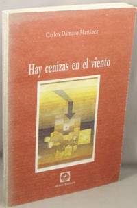 Hay Cenizas en el Viento; Novela.