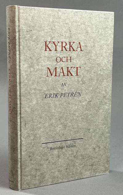 Kyrka och makt. Bilder ur svensk kyrkohistoria.…