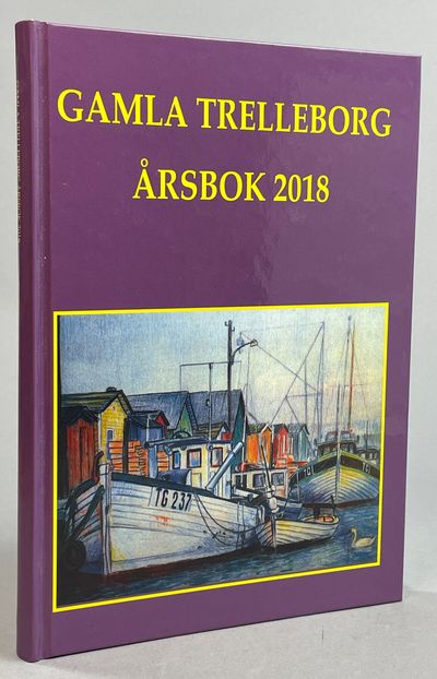 Gamla Trelleborg. Årsbok [2018]. Sextioandra…