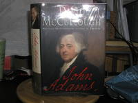 JOHN ADAMS (1st/1st SIGNED) by DAVID McCULLOUGH - 2001