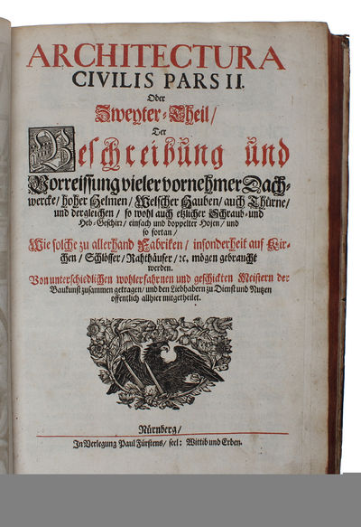 Architectura civilis, oder Beschreibung und Vorreissung vieler vornehmer Dachwerk [...]. 2 parts. (+) Theatrum Machinarum Novum. (photo 10)