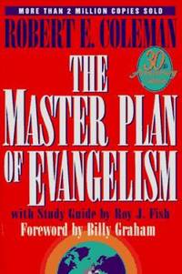 The Master Plan of Evangelism by Robert E. Coleman - 1992