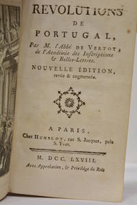 RÃ©volutions de Portugal. Nouvelle Ã©dition, revÃ»e et augmentÃ©e. de VERTOT (RenÃ©-Aubert, abbÃ© de)