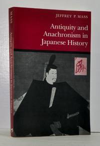 Antiquity and Anachronism in Japanese History