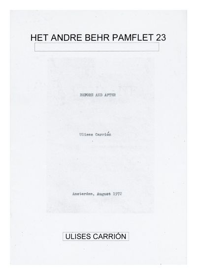 Het Andre Behr Pamflet 23: Before and After, Ulises Carrión