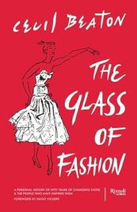 The Glass of Fashion: A Personal History of Fifty Years of Changing Tastes and the People Who...