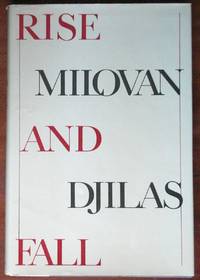 Rise And Fall by Djilas, Milovan - 1983