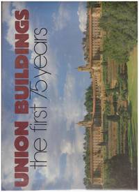 image of UNION BUILDINGS. THE FIRST 75 YEARS
