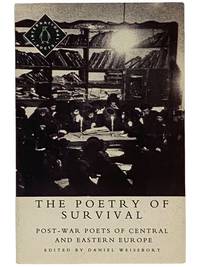 The Poetry of Survival: Post-War Poets of Central and Eastern Europe (International Poets)