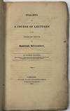 SYLLABUS OF A COURSE OF LECTURES ON THE HISTORY AND CRITICISM OF SPANISH LITERATURE