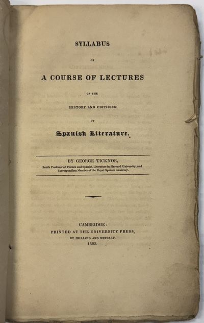 SYLLABUS OF A COURSE OF LECTURES ON THE HISTORY AND CRITICISM OF SPANISH LITERATURE