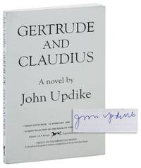 Gertrude and Claudius: A Novel [Uncorrected Proof Copy, Signed]