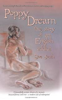 Poppy Dream - the story of an English addict.