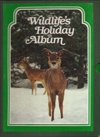 Wildlife&#039;s Holiday Album (2 Volume Boxed Set) by National Wildlife Federation - 1978