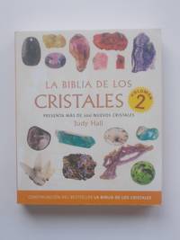 La Biblia De Los Cristales by Judy Hall - 2010