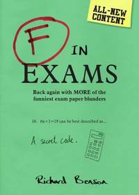 cover of F in Exams (2018): Back Again with More of the Funniest Exam Paper Blunders