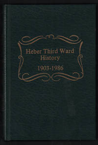 A History of the Heber Third Ward 1903-1986