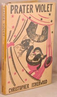 Prater Violet. by Christopher Isherwood - First Edition - 1946 - from Bucks County Bookshop IOBA (SKU: 34348)
