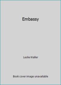 Embassy by Leslie Waller - 1988