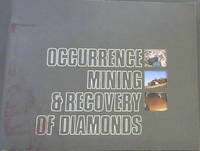 Occurrence, Mining and Recovery of Diamonds