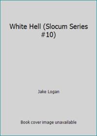 White Hell (Slocum Series #10)