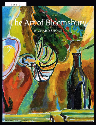 The Art of Bloomsbury. Roger Fry, Vanessa Bell…