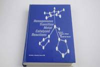 Homogeneous Transition Metal Catalyzed Reactions (Advances in Chemistry Series 230)