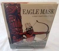 EAGLE MASK  A West Coast Indian Tale