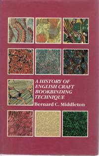 A HISTORY OF ENGLISH CRAFT BOOKBINDING TECHNIQUE